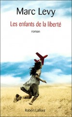 Cover Les-enfants-de-la-liberté Marc Levy Carnet de lecture