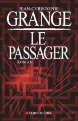 Cover Le passager Jean-Christophe Grangé Carnet de lecture