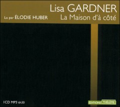 Cover La maison d'à côté Lisa Gardner Carnet de lecture