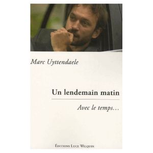 Cover Un-lendemain-matin-avec-le-temps Marc Uyttendaele Carnet de lecture