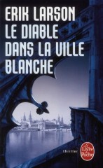 Cover Le diable dans la ville blanche Erik Larson Carnet de lecture