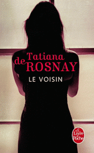 Cover Le voisin Tatiana de Rosnay Carnet de lecture