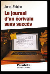 Journal d'un écrivain sans succès Jean Fabien Carnet de lecture