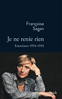 Cover Je ne renie rien Françoise Sagan Carnet de lecture