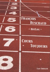 Cover Cours toujours François Buschaud Carnet de lecture