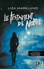 Cover Le testament de nobel Liza Marklund Carnet de lecture