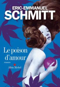 Cover Le-poison-d-amour Eric-Emmanuel Schmitt Carnet de lecture