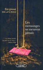 Cover Les mensonges ne meurent jamais Séverine de la Croix Carnet de lecture