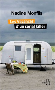 Cover Les-vacances-d-un-serial-killer Nadine Monfils Carnet de lecture