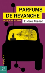 Cover Parfums de revanche Didier Girard Carnet de lecture