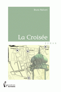 Cover La croisée Bruno Malivert Carnet de lecture