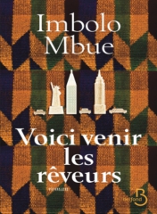Cover Voici venir les rêveurs Imbolo Mbue Carnet de lecture