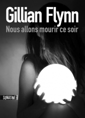 Cover Nous allons mourir ce soir Gillian Flynn Carnet de lecture