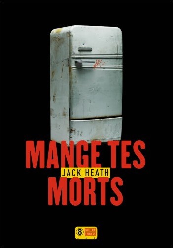 Cover Mange tes morts Jack Jeath Carnet de lecture
