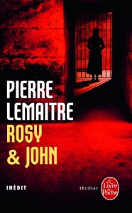 Cover Rosy et John Pierre Lemaitre Carnet de lecture