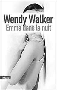 Cover Emma dans la nuit Wendy Walker Carnet de lecture