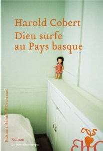 Cover Dieu surfe au pays basque - Harold Cobert Carnet de lecture