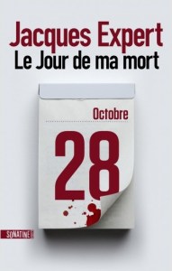 Cover Le jour de ma mort Jacques Expert Carnet de lecture