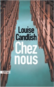 Cover Chez nous Louise Candlish Carnet de lecture